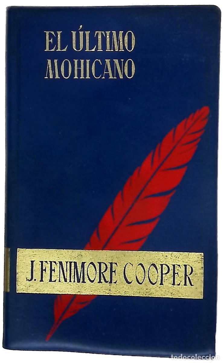 Libros: El &uacute;ltimo mohicano - Cooper, James Fenimore; Fronfre, Anibal