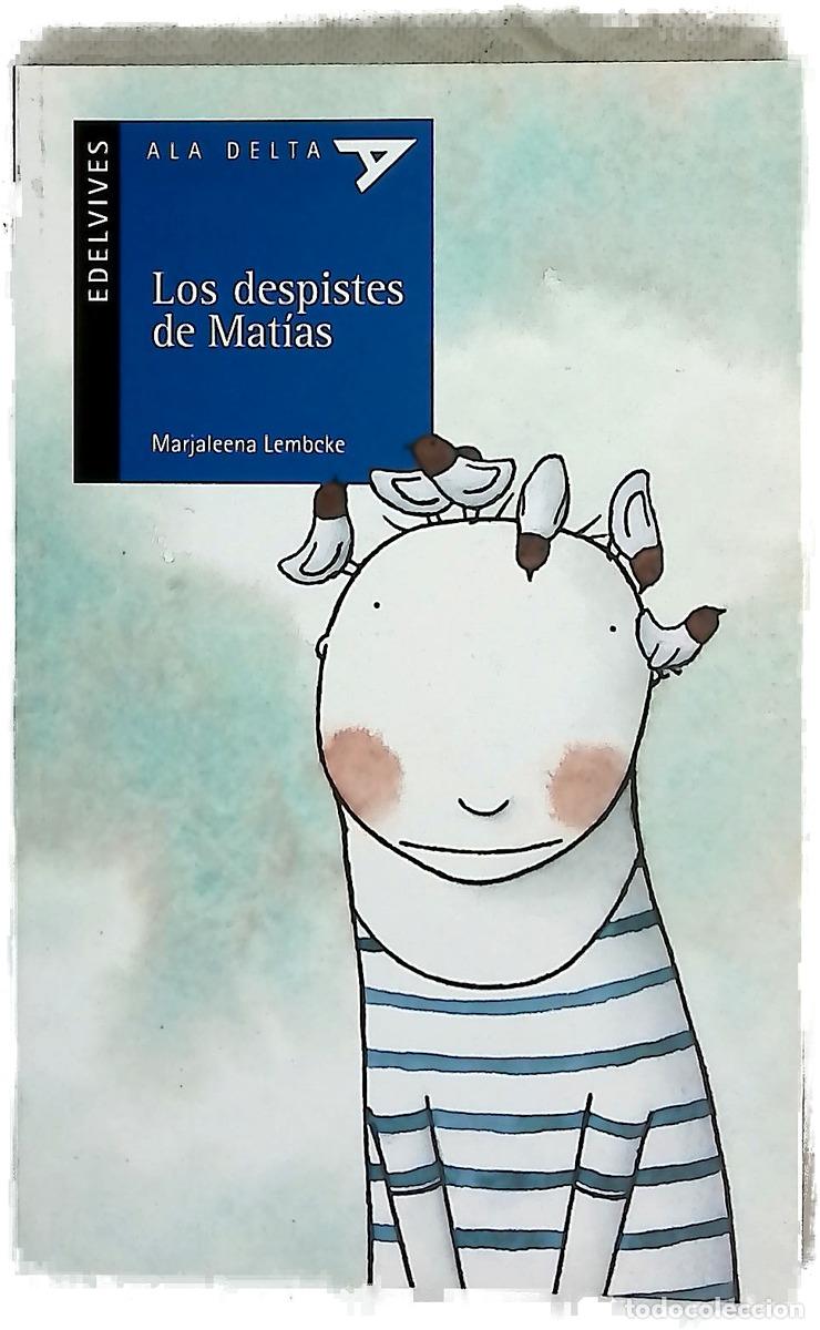 Libros: Los despistes de Mat&iacute;as - Lembcke, Marjaleena; Odriozola, Elena