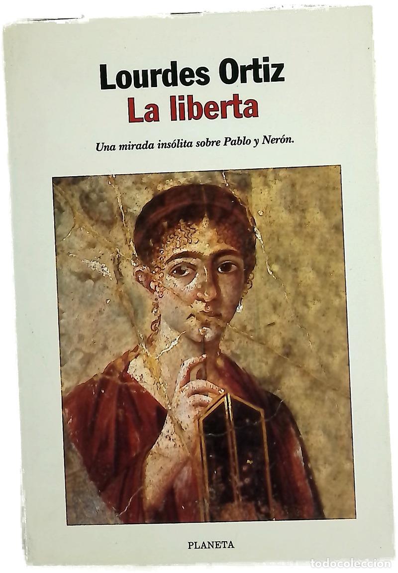Libros: La liberta - Ortiz, Lourdes