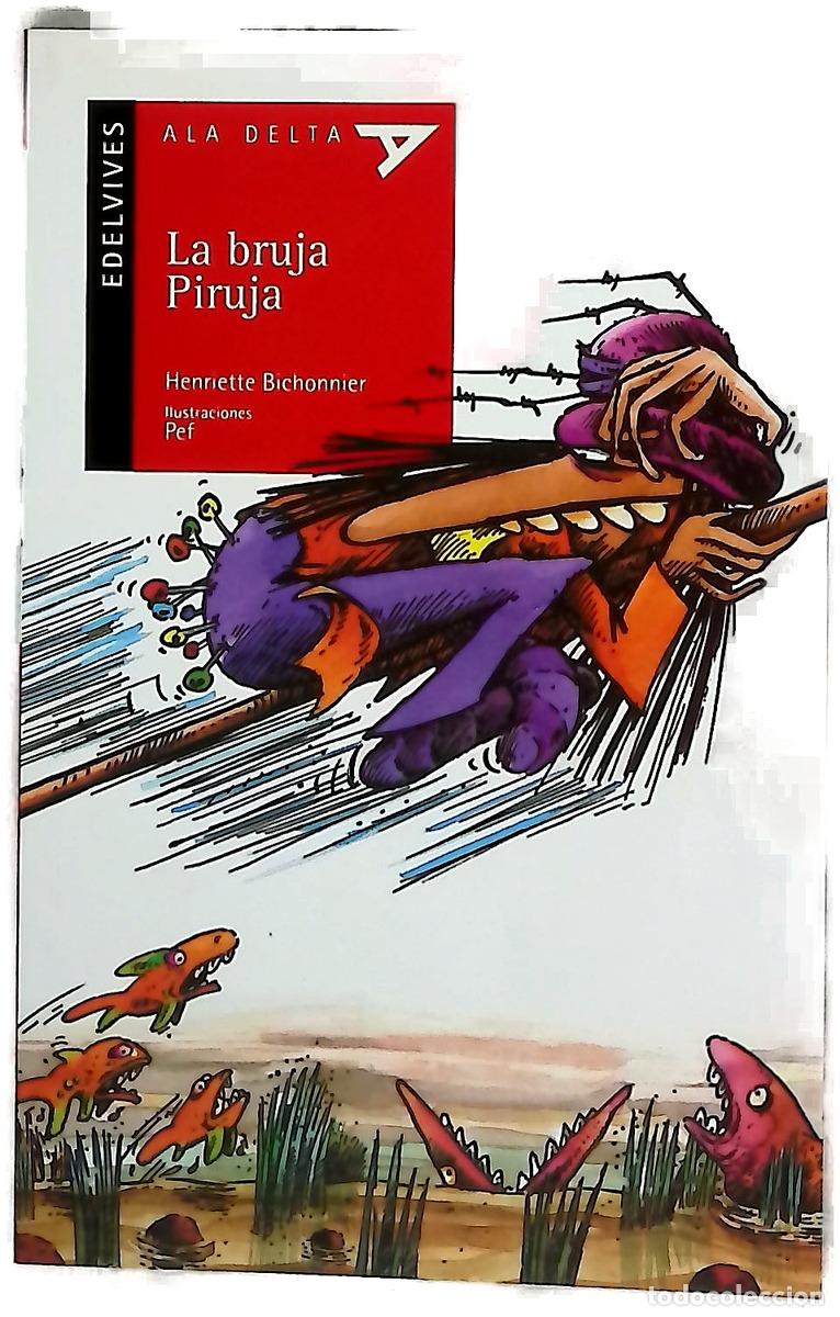 Libros: La bruja Piruja - Bichonnier, Henriette; Pef