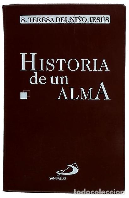 Libros: Historia de un alma - Santa Teresa del Ni&ntilde;o Jes&uacute;s
