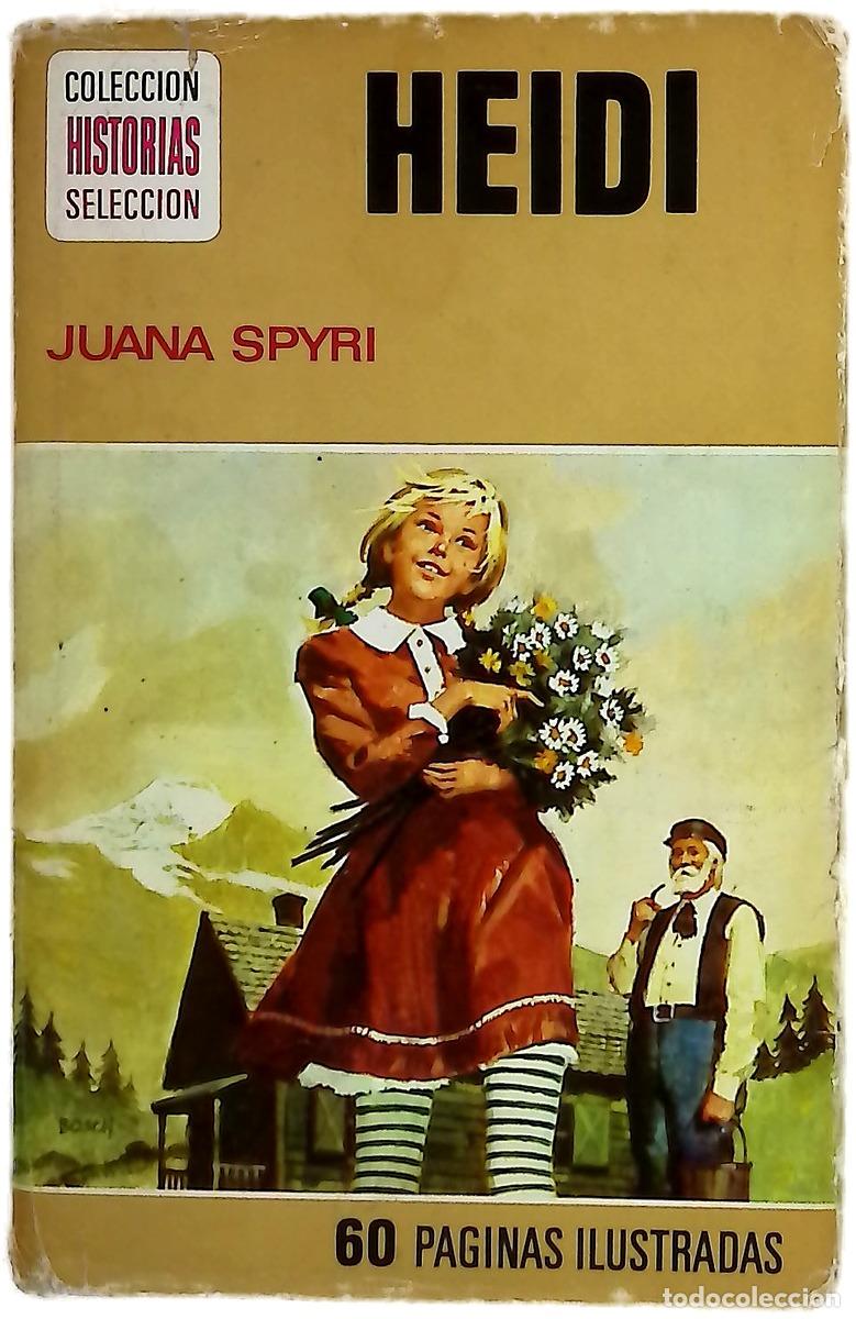 Libros: Heidi - Spyri, Johanna; Bad&iacute;a Camps, &Aacute;ngel; Gav&iacute;n, Pilar