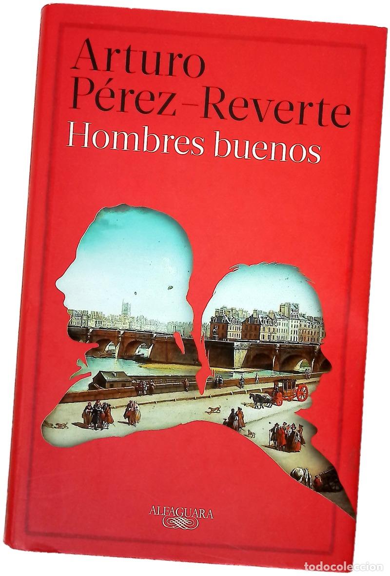 Libros: Hombres buenos - P&eacute;rez-Reverte, Arturo - Foto 1