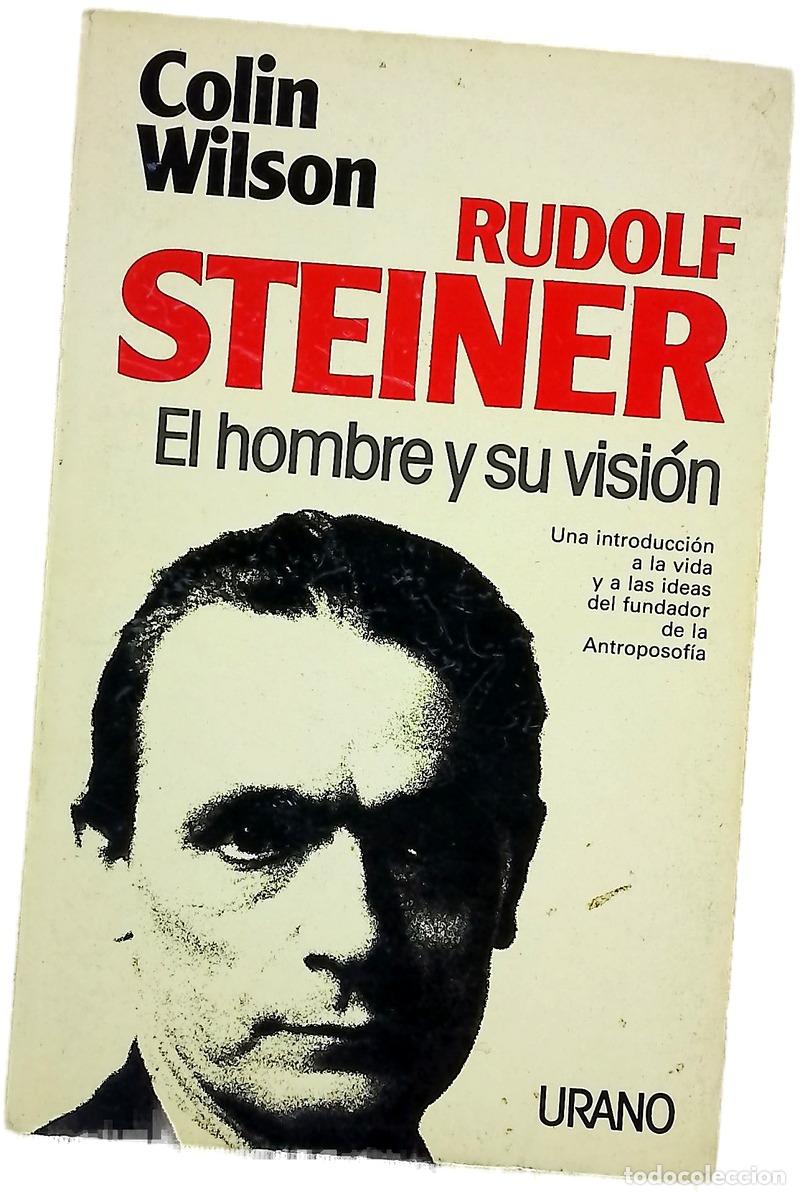 Libros: Rudolf Steiner el hombre y su visi&oacute;n