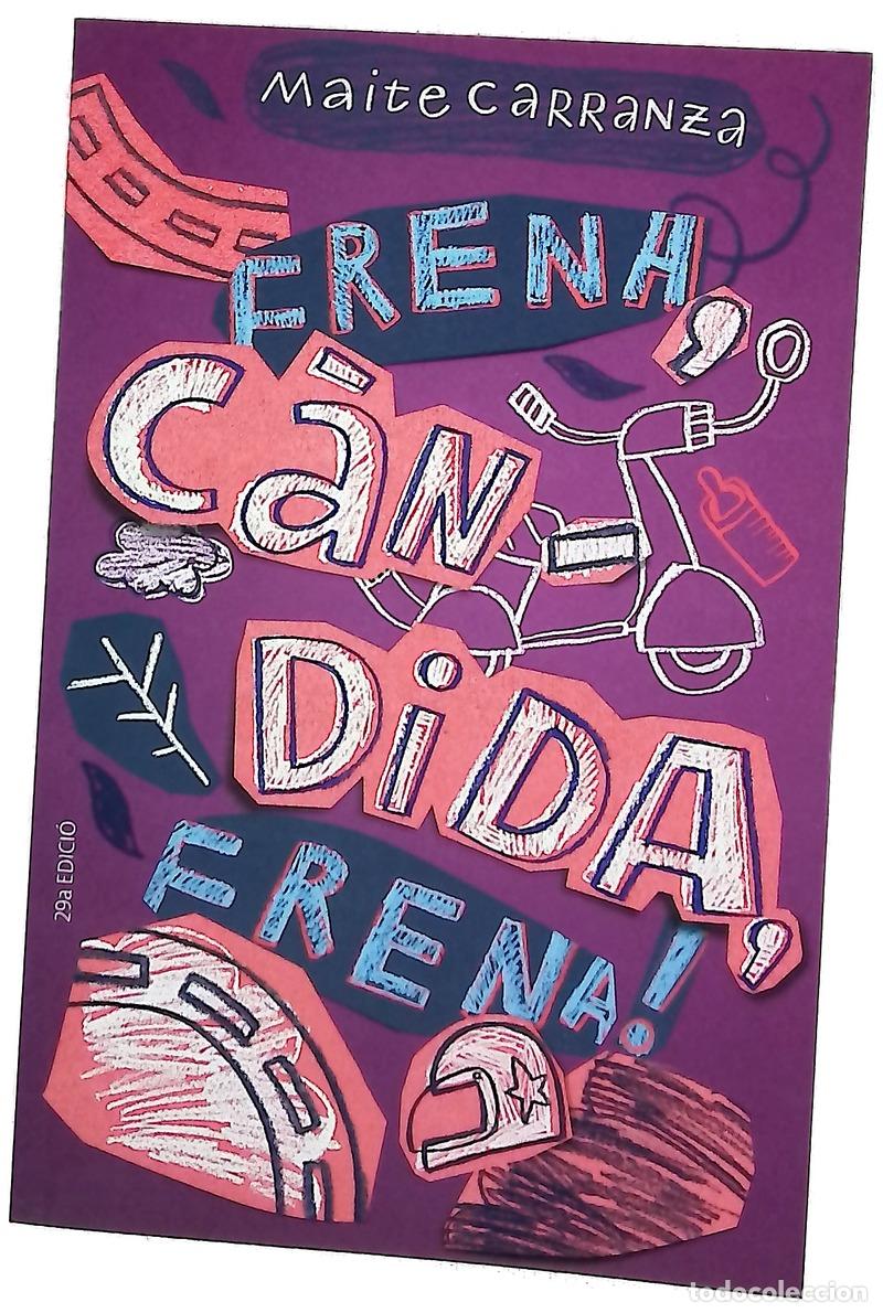 Livros em segunda m&atilde;o: Frena, C&agrave;ndida, frena! - Carranza, Maite