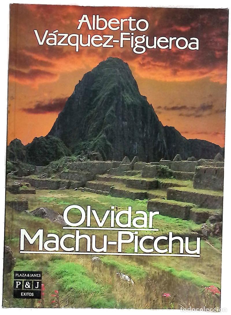 Livros em segunda m&atilde;o: Olvidar Machu-Picchu - V&aacute;zquez-Figueroa, Alberto