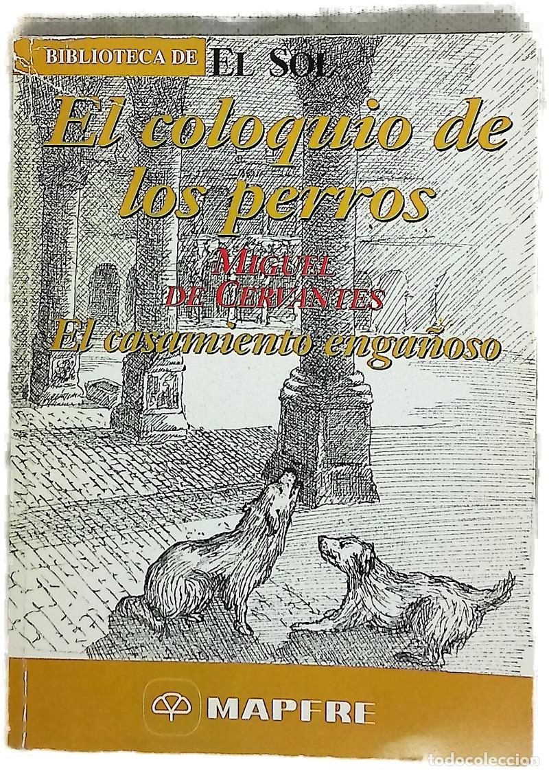 Libros: El casamiento enga&ntilde;oso ; El coloquio de los perros