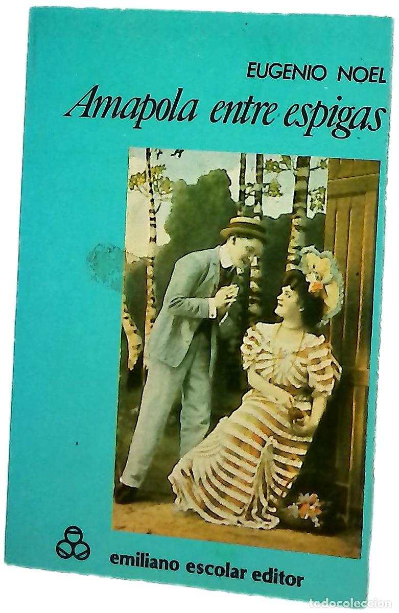 Libros: Amapola entre espigas - Noel, Eugenio