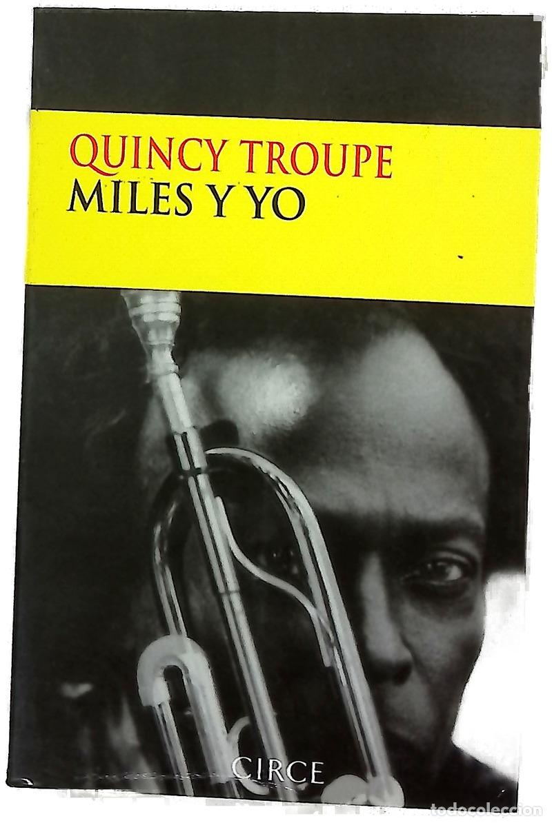 Libros: Miles y yo - Troupe, Quincy