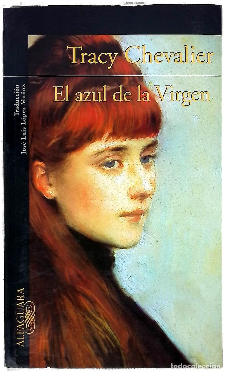 Libros: El azul de la Virgen - Chevalier, Tracy