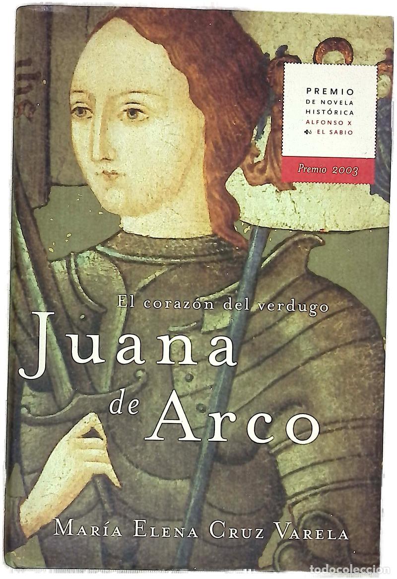 Libros: Juana de Arco el coraz&oacute;n del verdugo