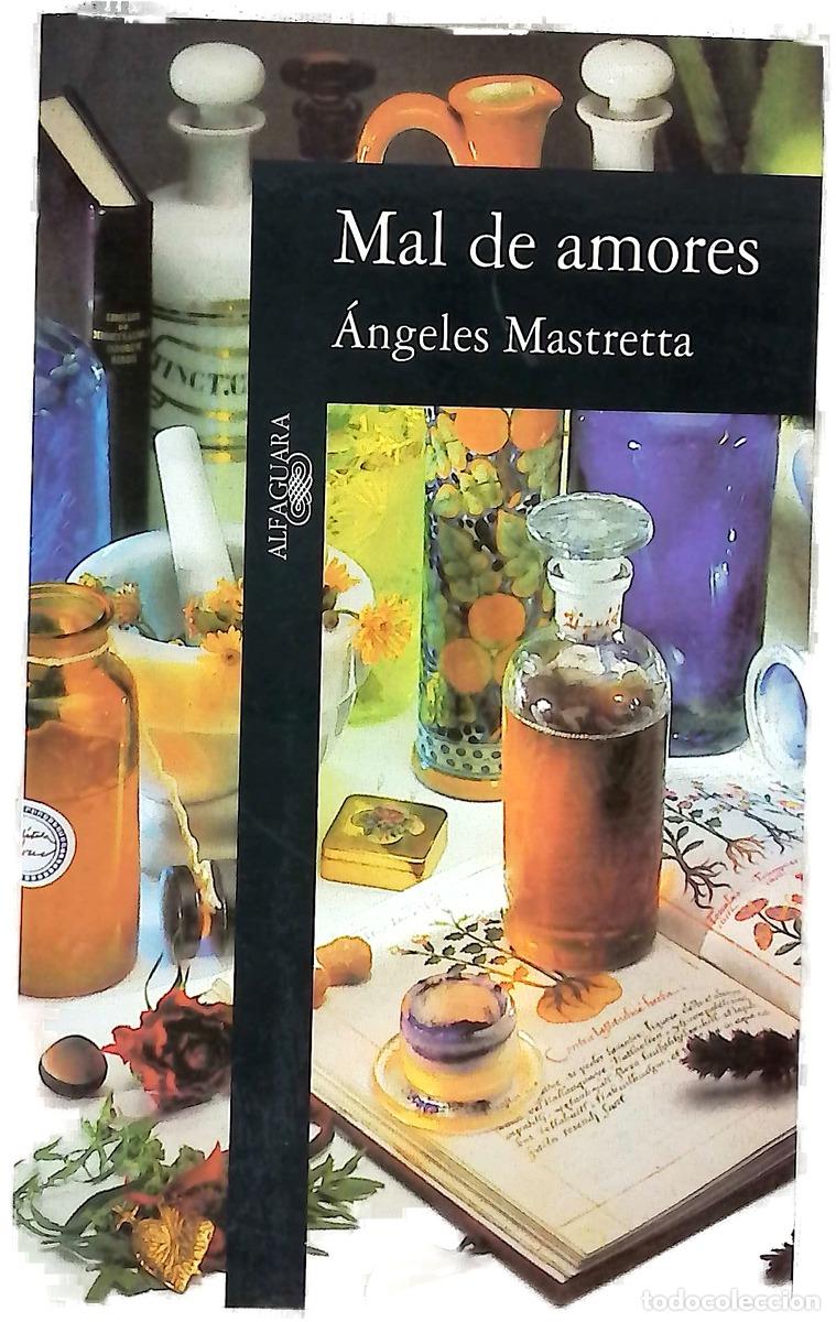 Libros: Mal de amores - Mastretta, &Aacute;ngeles