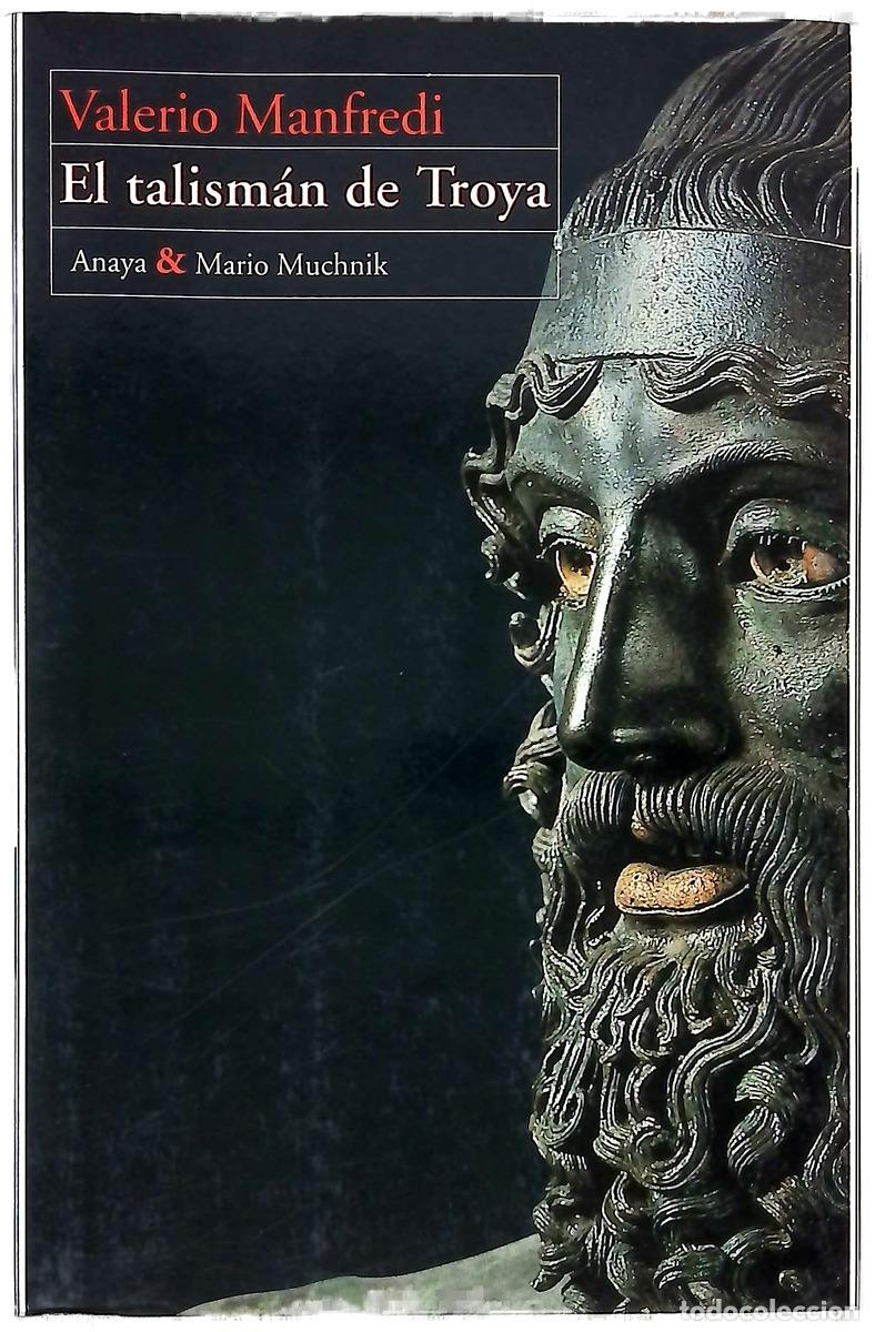 Libros: El talism&aacute;n de Troya - Manfredi, Valerio Massimo; Filipetto, Celia