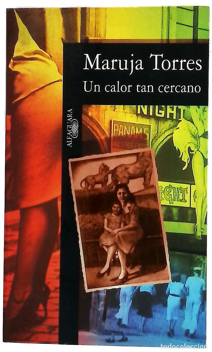 Libros: Un calor tan cercano - Torres, Maruja