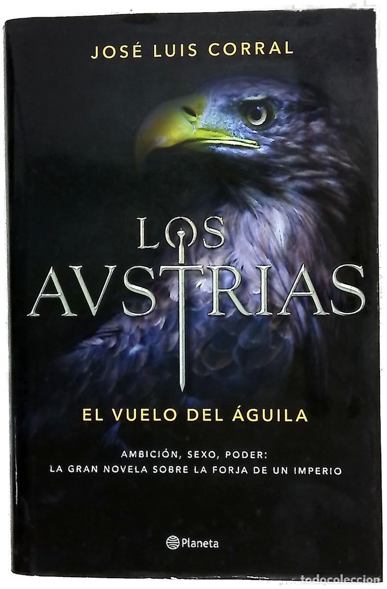 Libros: El vuelo del &aacute;guila - Corral Lafuente, Jos&eacute; Luis