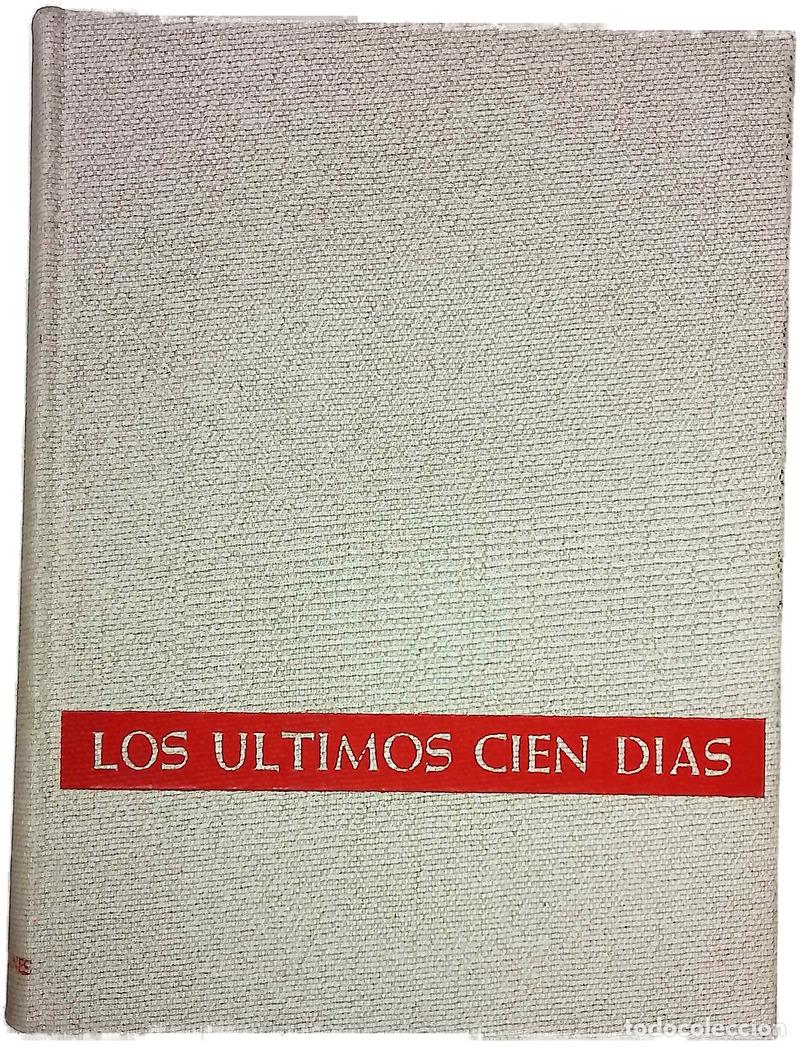 books: Los &uacute;ltimos cien d&iacute;as en fotograf&iacute;as y documentos