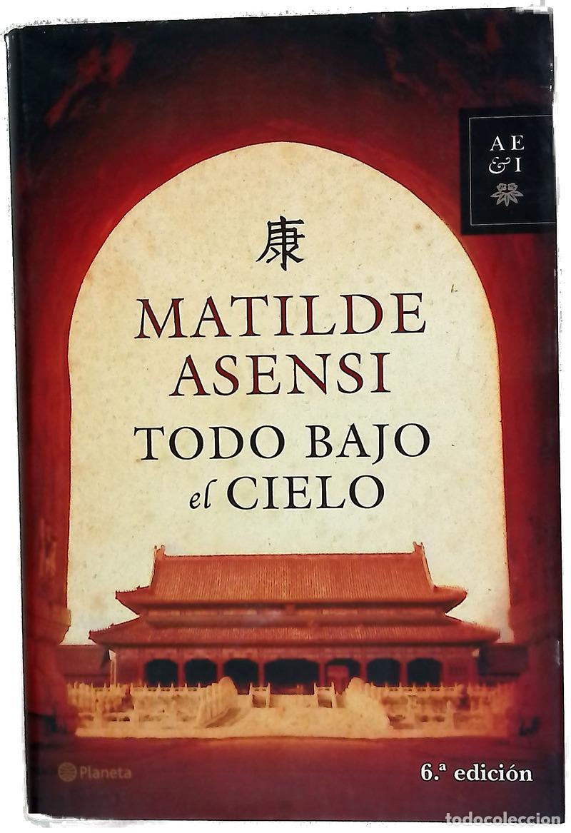 books: Todo bajo en cielo - Matilde Asensi