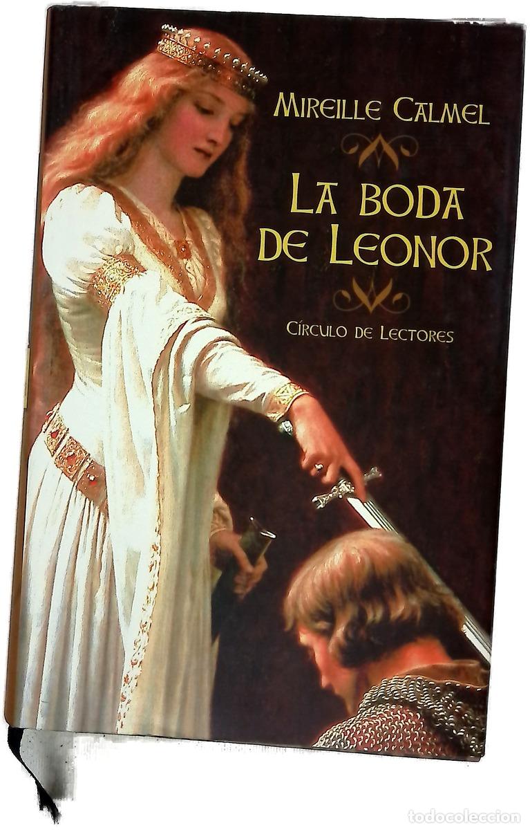 Libros: La boda de Leonor - Calmel, Mireille