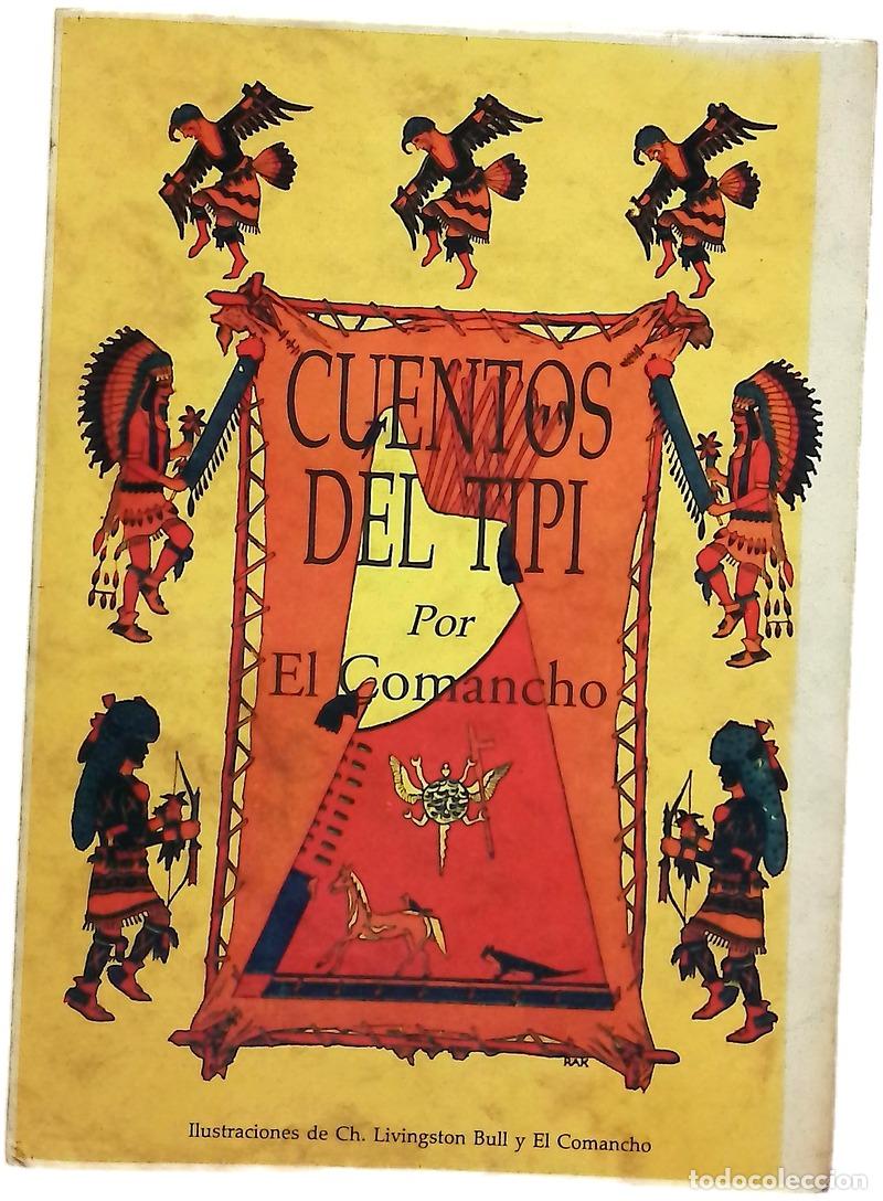 Libros: Cuentos del tipi - El Comancho; Bull, Ch. Livingston; Villavicencio, Maru
