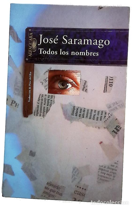 Libros: Todos los nombres - Saramago, Jos&eacute;