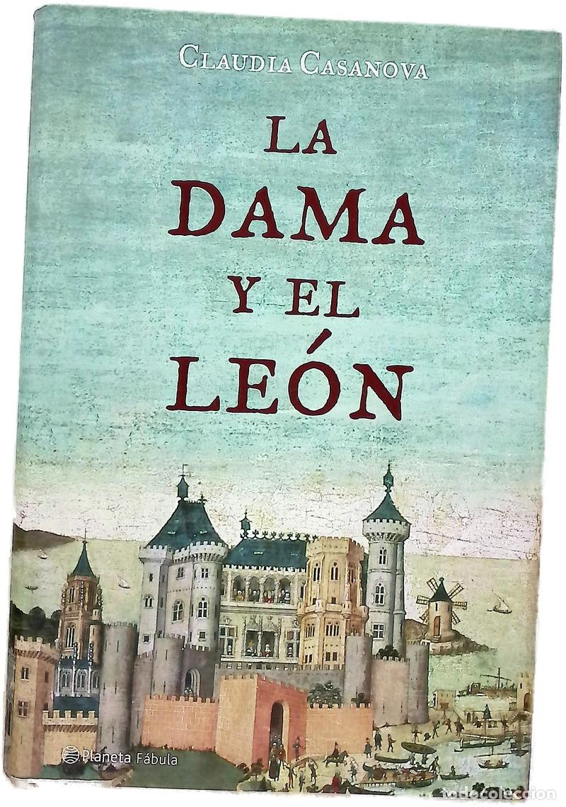 Libros: La dama y el le&oacute;n - Claudia Casanova