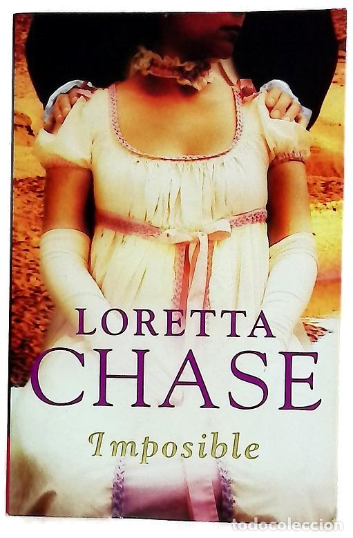Libros: Imposible - Chase, Loretta Lynda