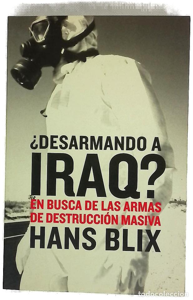 Libros: &iquest;Desarmando a Iraq? en busca de las armas de destrucci&oacute;n masiva