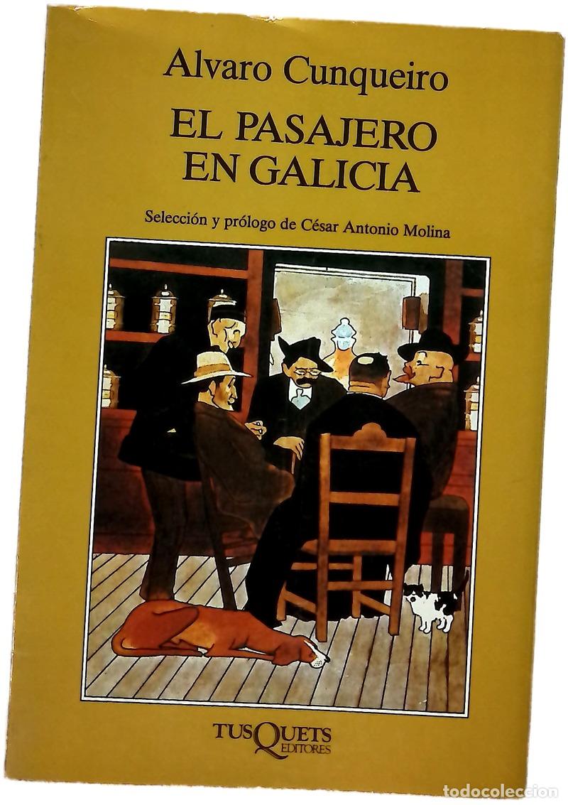 Libros: El pasajero en Galicia - Cunqueiro, &Aacute;lvaro; Molina, C&eacute;sar Antonio