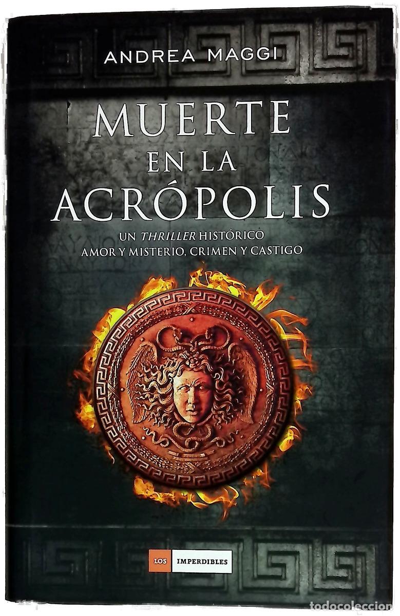 books: Muerte en la Acr&oacute;polis - Maggi, Andrea; Monreal, Jos&eacute; Ram&oacute;n
