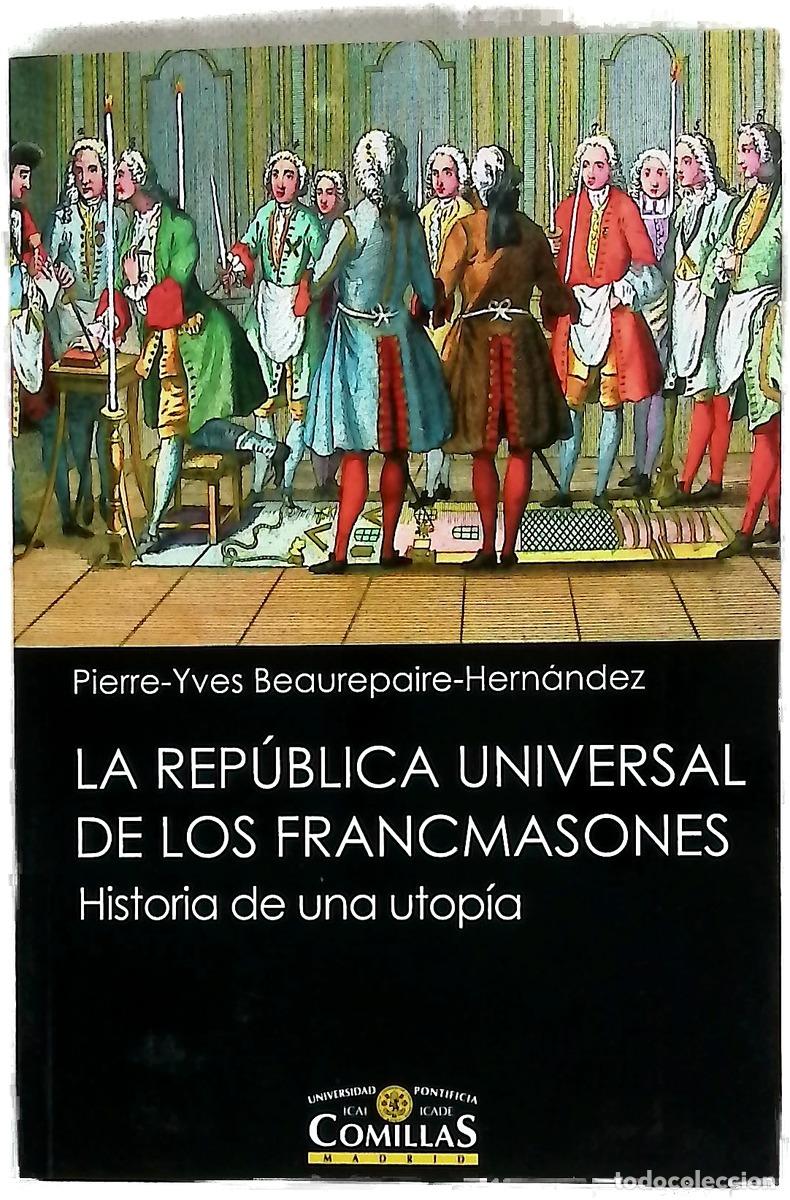 books: La Rep&uacute;blica universal de los francmasones : historia de una utop&iacute;a