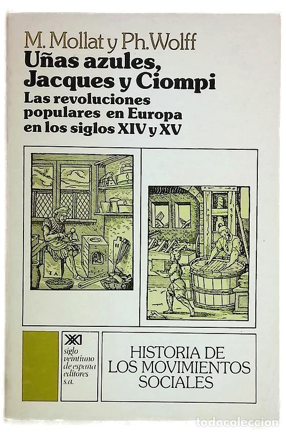 books: U&ntilde;as azules, Jacques y Ciompi las revoluciones en Europa en los siglos XIV y XV