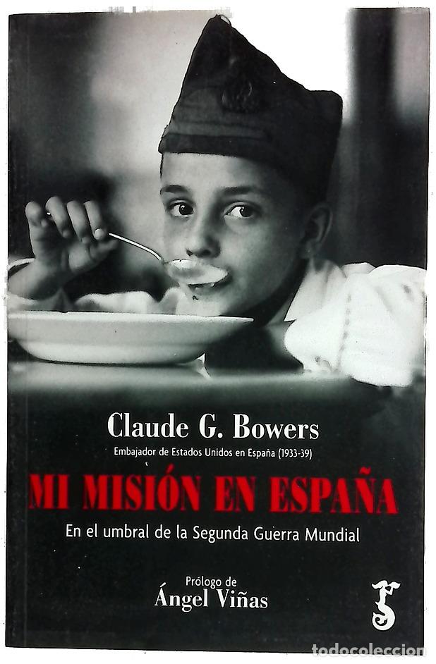 books: Mi misi&oacute;n en Espa&ntilde;a : en el umbral de la Segunda Guerra Mundial