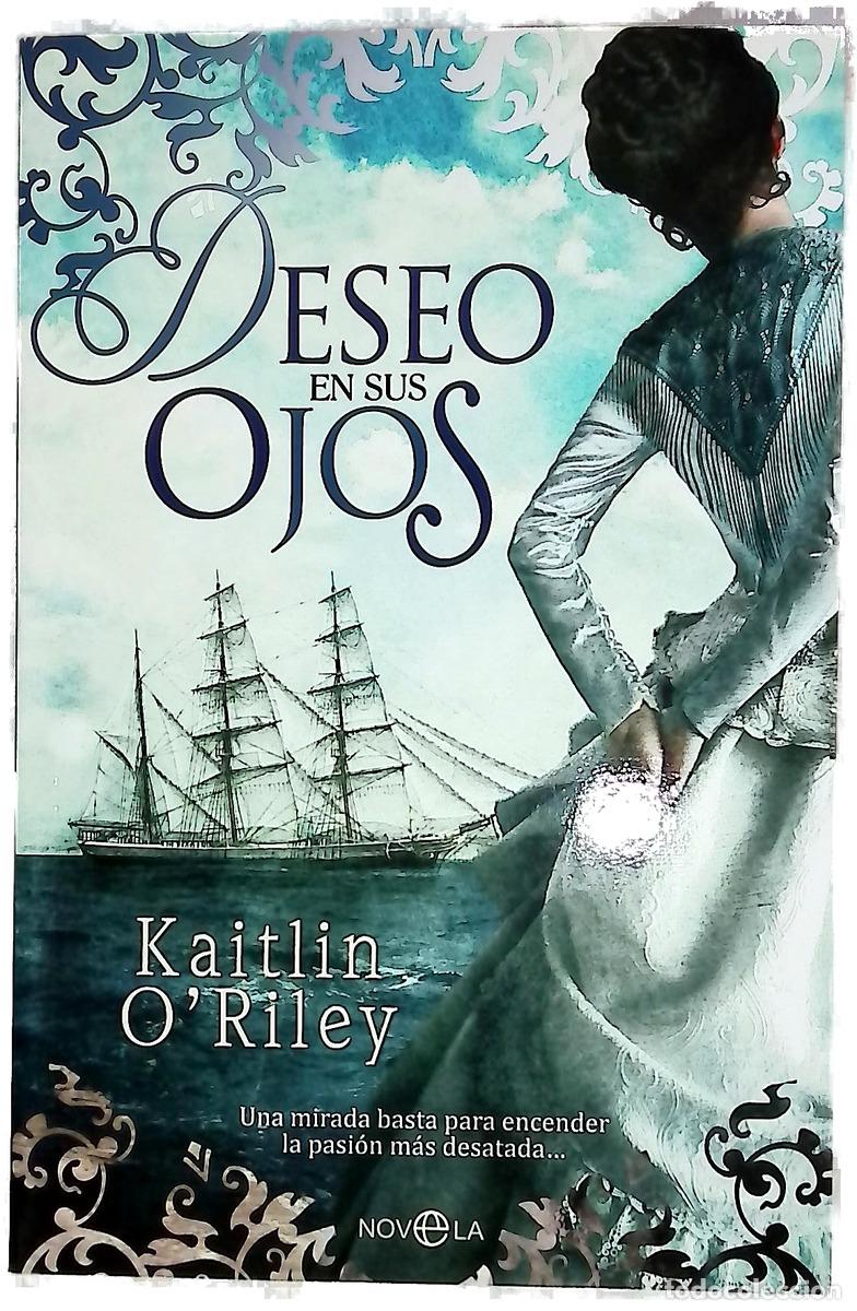 Livres: Deseo en sus ojos - O'Riley, Kaitlin; Risco, Noem&iacute;