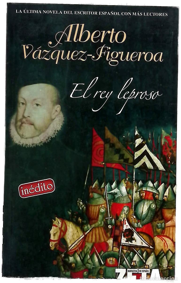 Libros: El rey leproso - V&aacute;zquez-Figueroa, Alberto