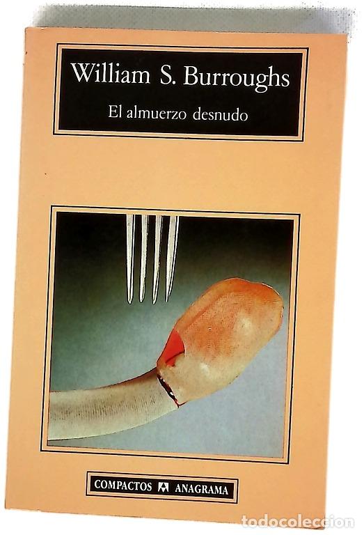 Libros: El almuerzo desnudo - Burroughs, William S; Lend&iacute;nez, Mart&iacute;n