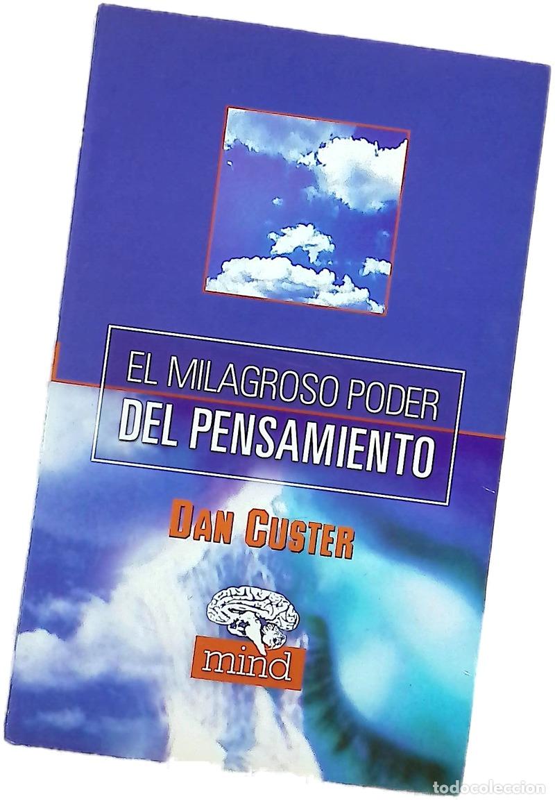 Libros: El milagroso poder del pensamiento el &rdquo;best-seller&rdquo; sobre c&oacute;mo los poderes ocultos de su mente pu...