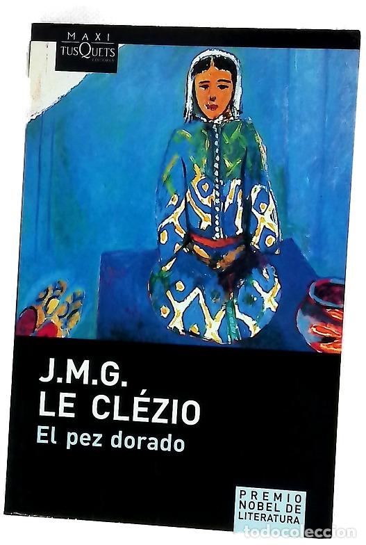 books: El pez dorado - Le Cl&eacute;zio, Jean-Marie Gustave