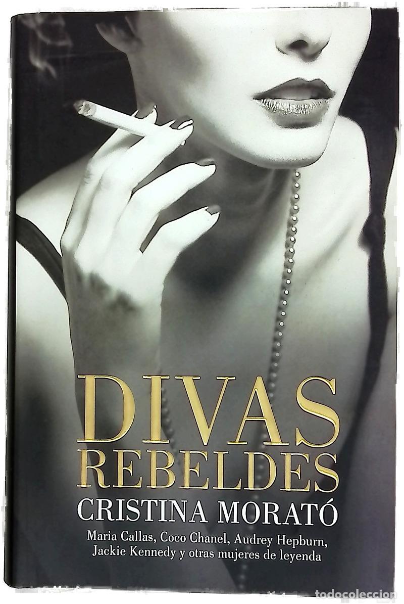 Libros: Divas rebeldes - Morat&oacute;, Cristina