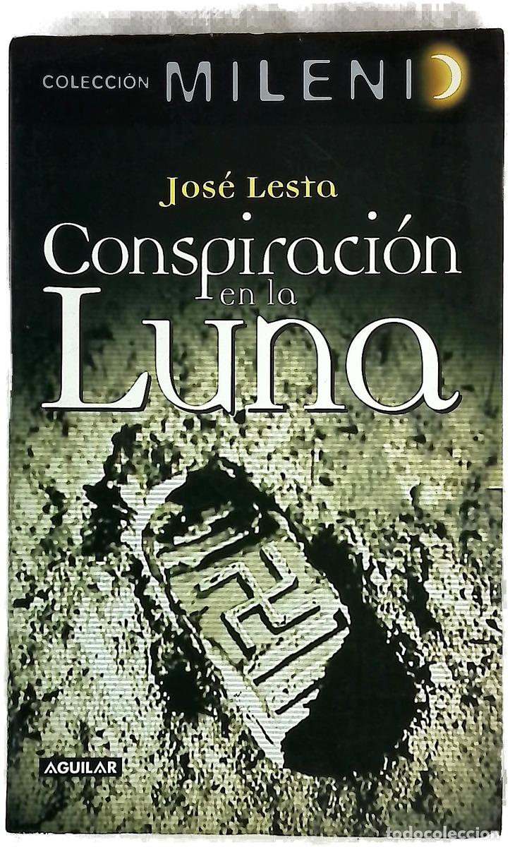 Libros: Conspiraci&oacute;n en la luna - Lesta, Jos&eacute;