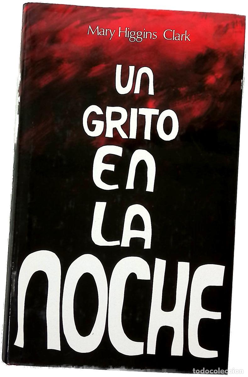 B&uuml;cher: Un grito en la noche - Clark, Mary Higgins; Cortina, Lorenzo