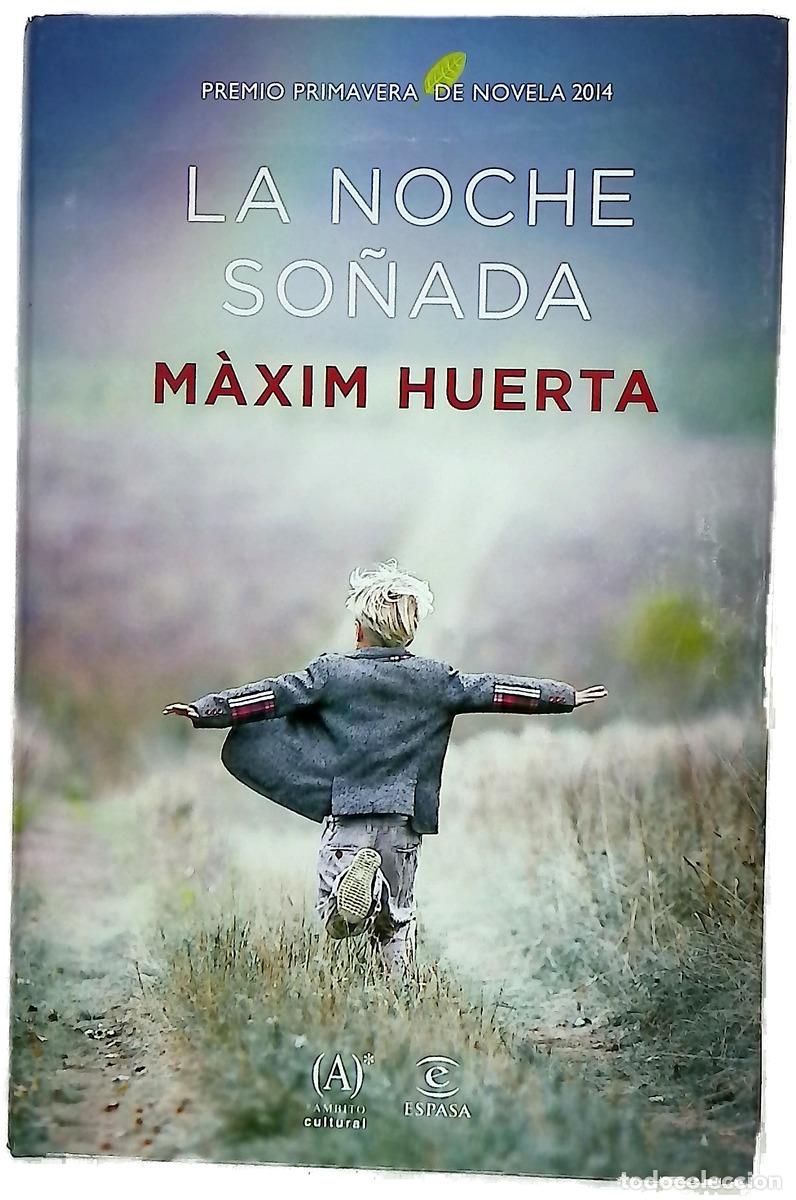 B&uuml;cher: La noche so&ntilde;ada - Huerta, M&agrave;xim