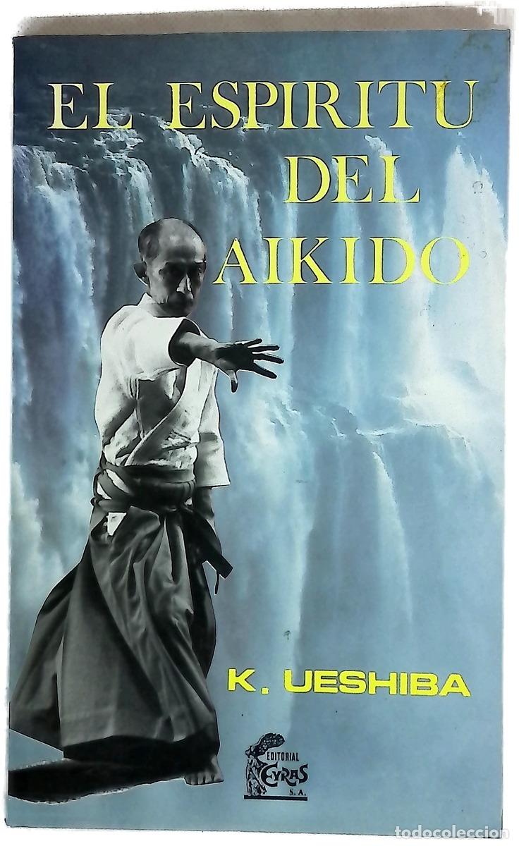 B&uuml;cher: El esp&iacute;ritu del aikido - Ueshiba, Kisshōmaru