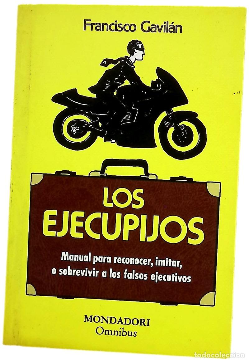 B&uuml;cher: Los ejecupijos manual para reconocer, imitar, o sobrevivir a los falsos ejecutivos