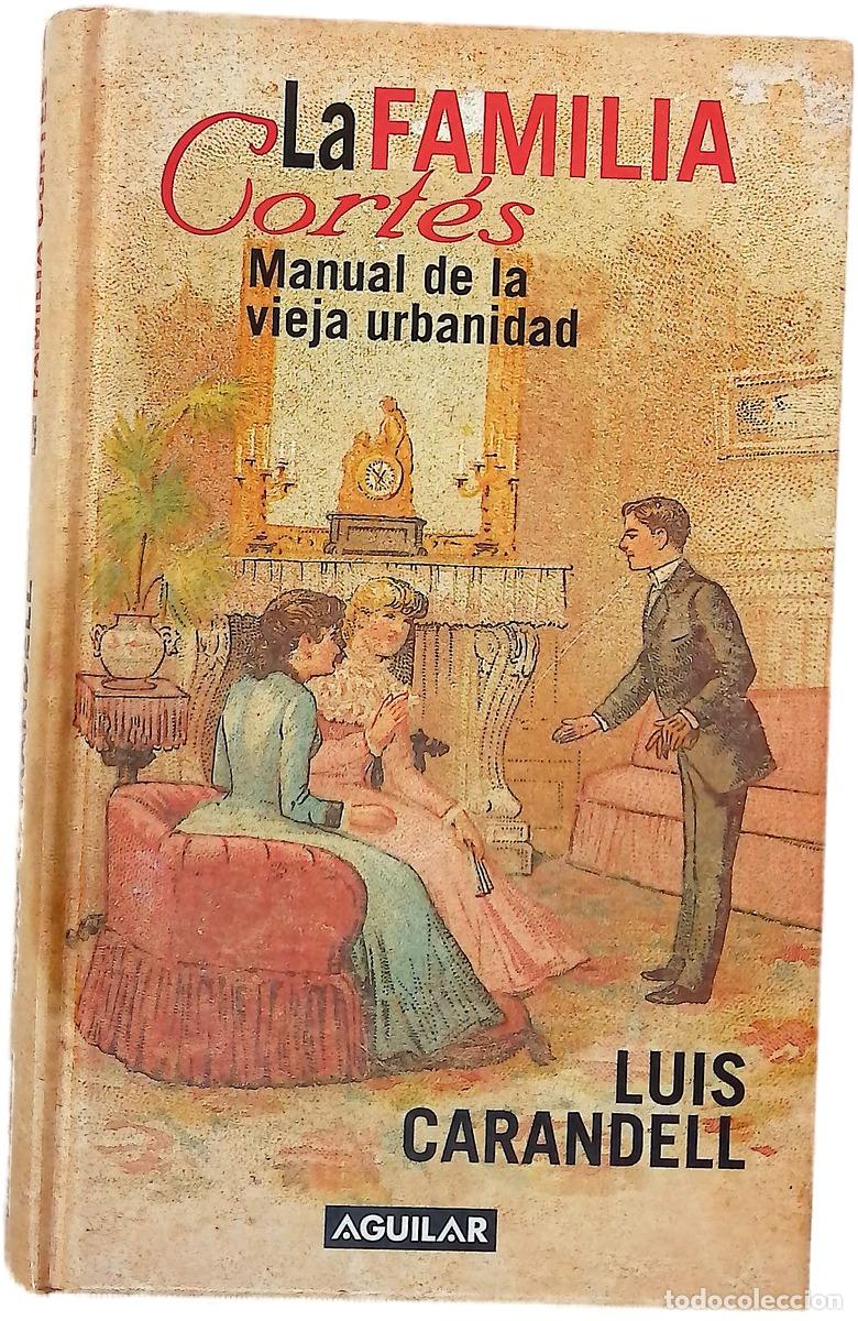 B&uuml;cher: La familia Cort&eacute;s manual de la vieja urbanidad