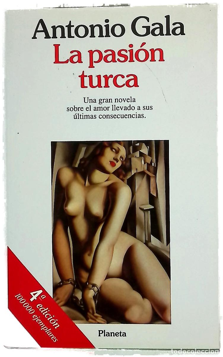 Libri di seconda mano: La pasi&oacute;n turca - Gala, Antonio