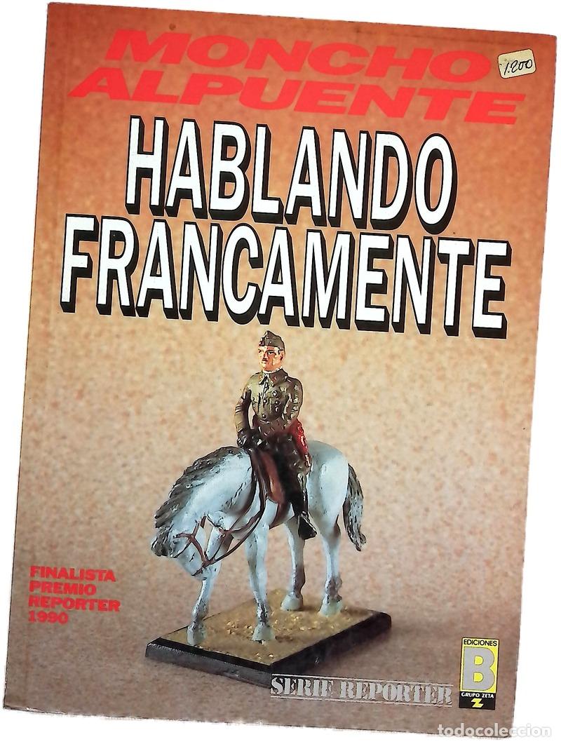 Libri di seconda mano: Hablando francamente - Alpuente, Moncho