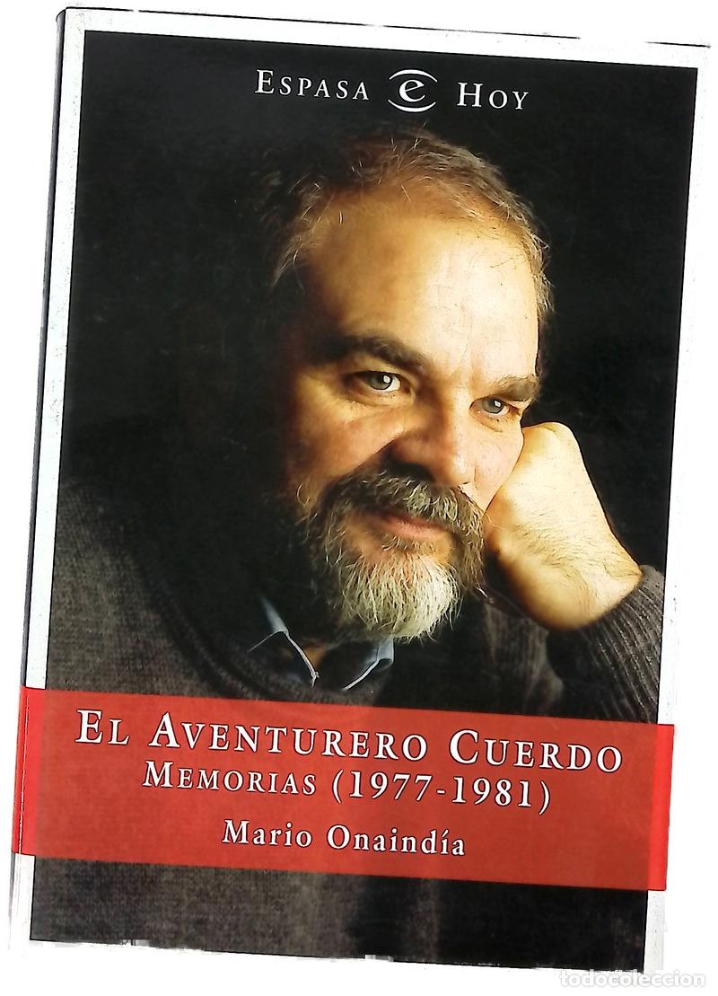 Libri di seconda mano: El aventurero cuerdo memorias (1977-1981)