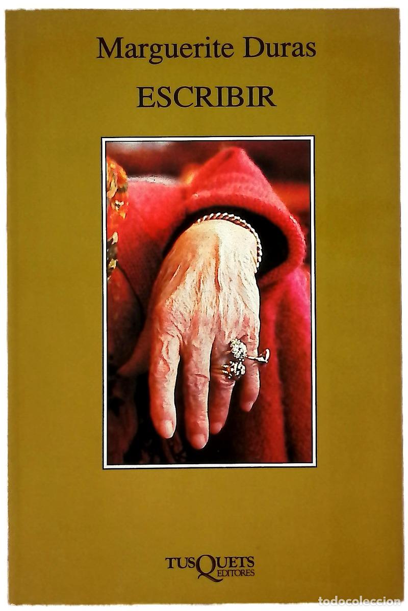Libri di seconda mano: Escribir - Duras, Marguerite; Moix, Ana Mar&iacute;a