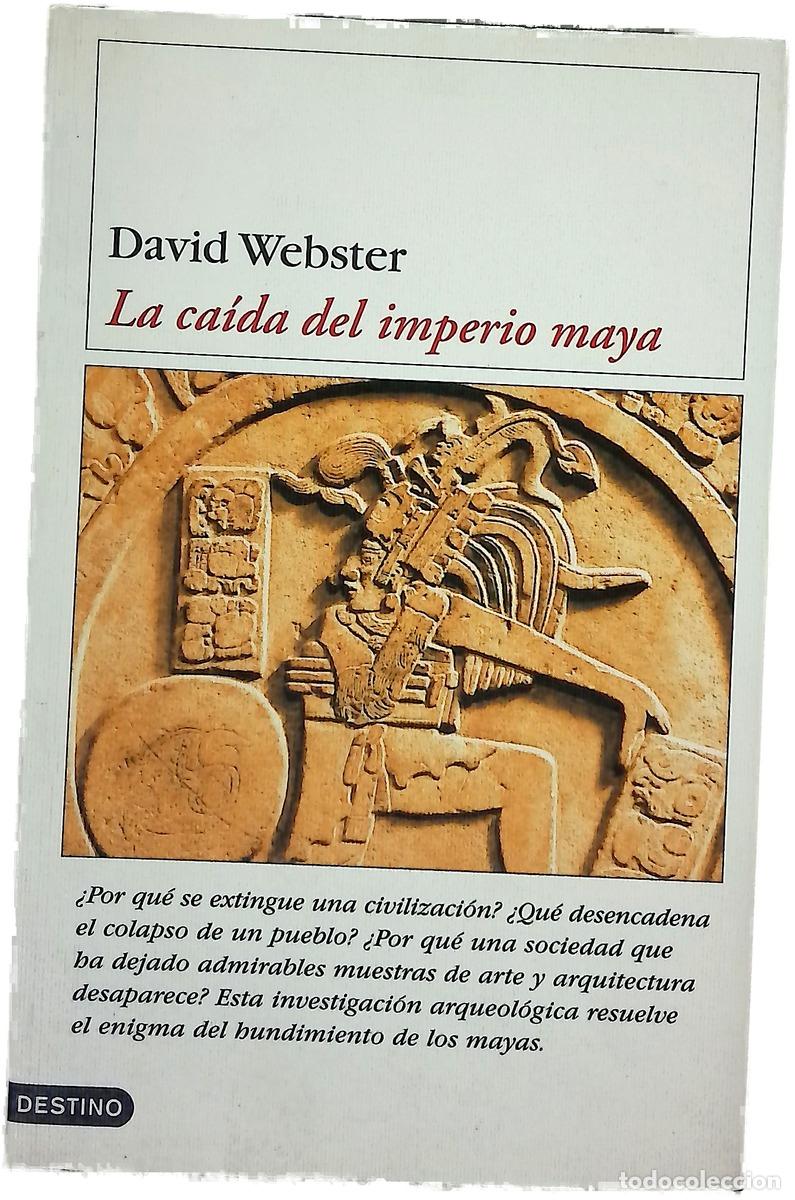 Libri di seconda mano: La ca&iacute;da del imperio maya perspectivas en torno a una enigm&aacute;tica desaparici&oacute;n