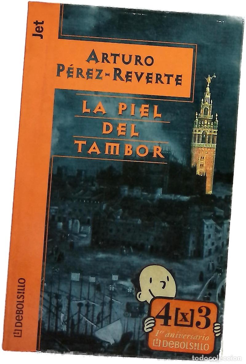 Libros: La piel del tambor - P&eacute;rez-Reverte, Arturo